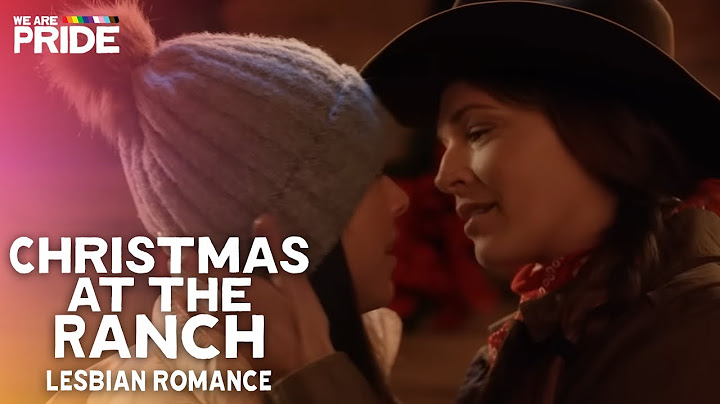 Christmas At The Ranch | A Queer Lady Rom-Com at it's Finest | Full Movie | #lgbt #love